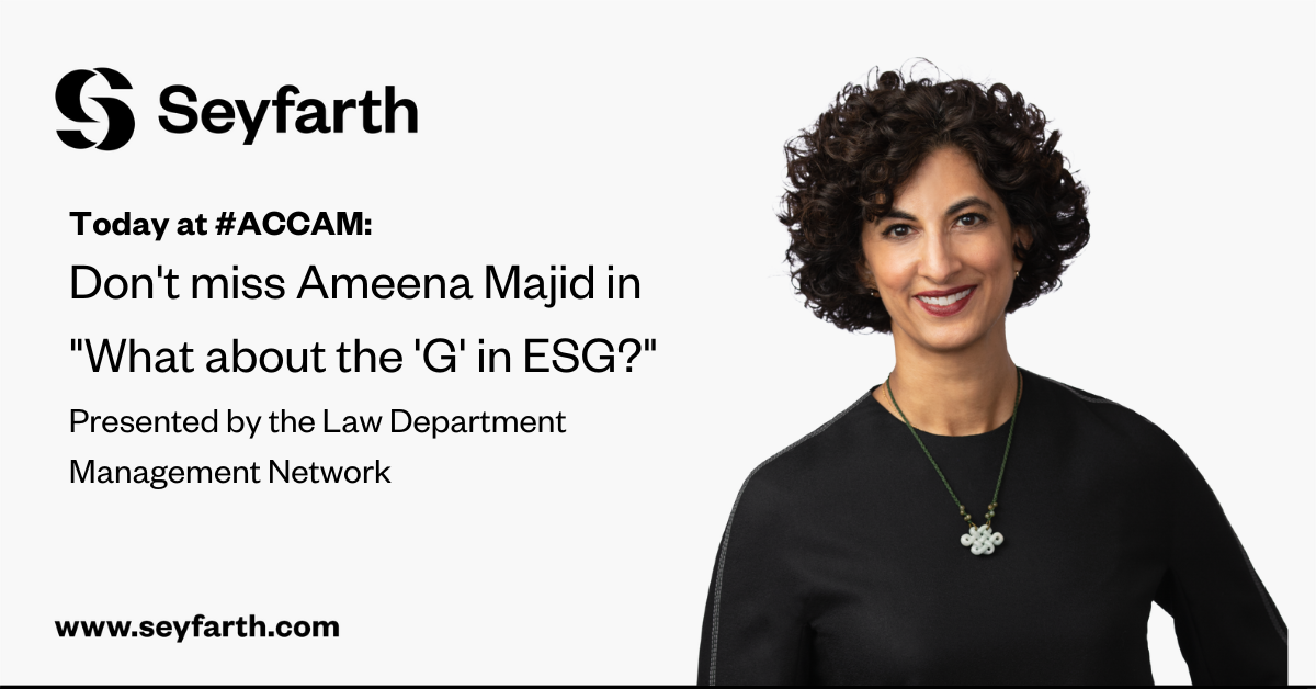 Ameena Majid Joins Panel for "What about the 'G' in ESG?" at ACC Annual